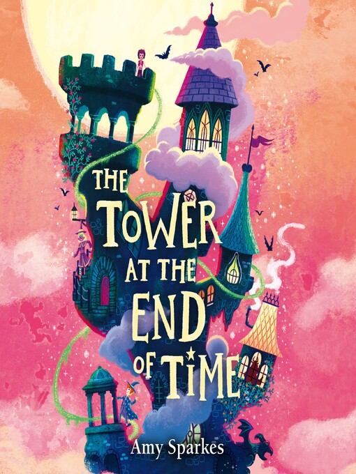 Title details for The Tower at the End of Time by Amy Sparkes - Available